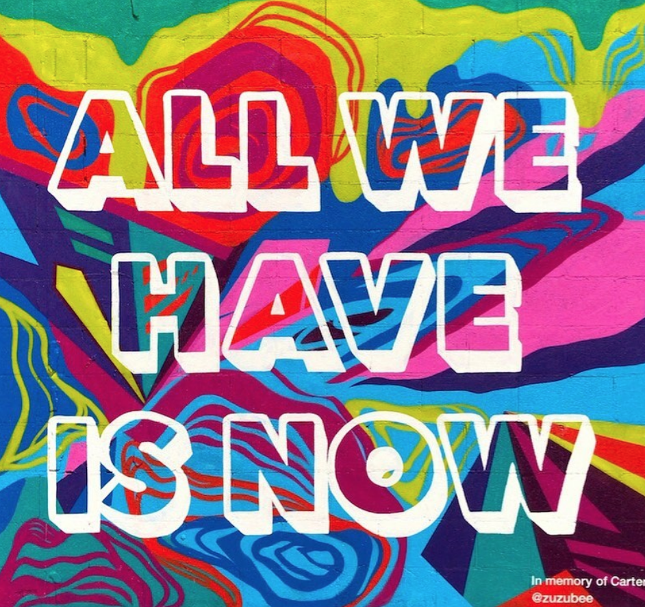 MURAL: All We Have is Now